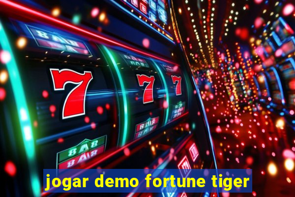 jogar demo fortune tiger